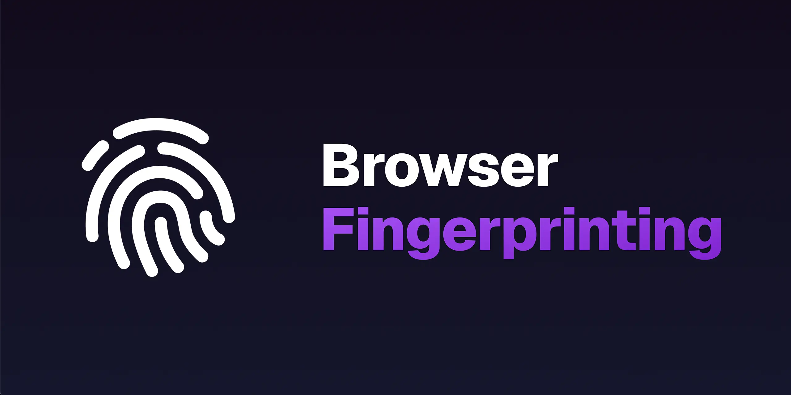 Browser Fingerprinting